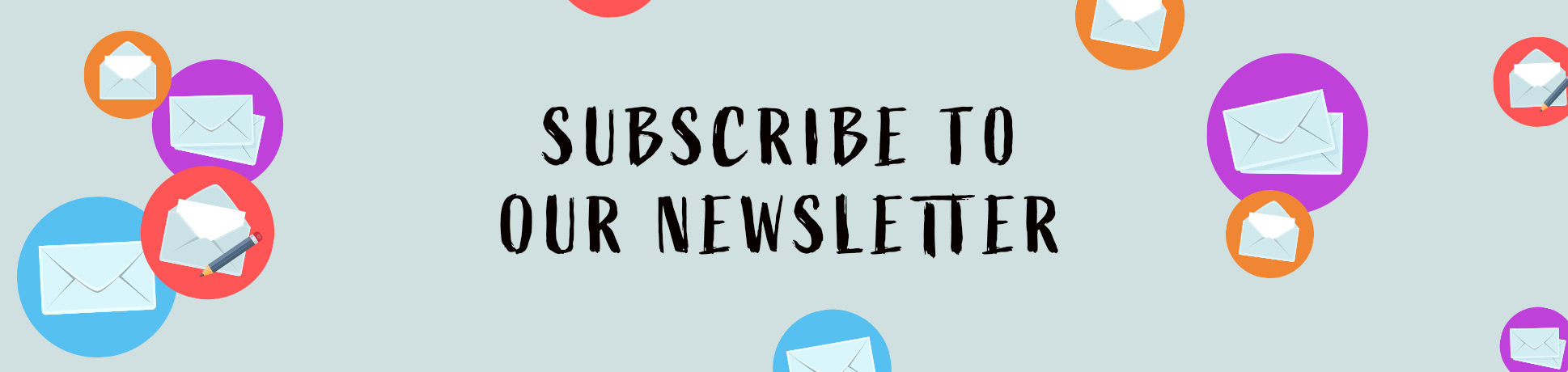 Subscribe to our newsletter